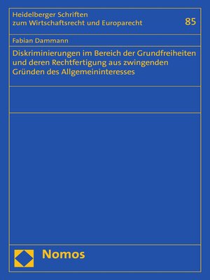 cover image of Diskriminierungen im Bereich der Grundfreiheiten und deren Rechtfertigung aus zwingenden Gründen des Allgemeininteresses